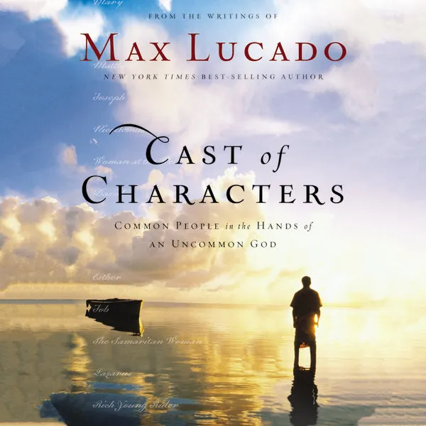 Cast of Characters: Common People in the Hands of an Uncommon God - Audiobook (Unabridged)